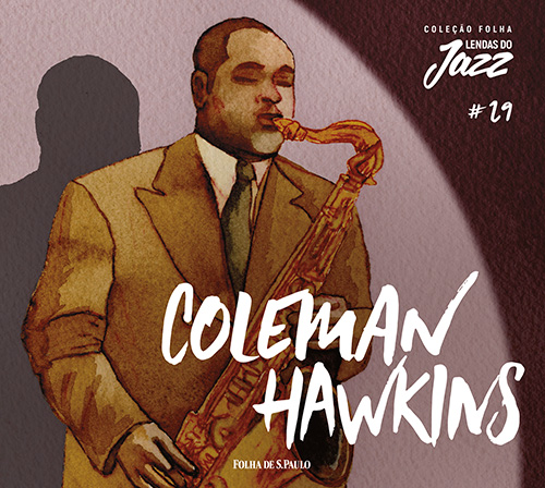 Coleman Hawkins - Coleo Folha Lendas do Jazz